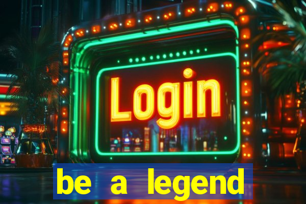 be a legend football unlimited money